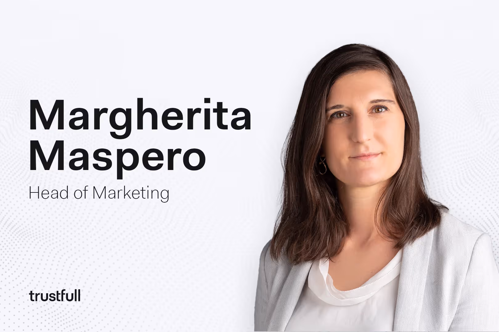 Trustfull Appoints Margherita Maspero as Head of Marketing
