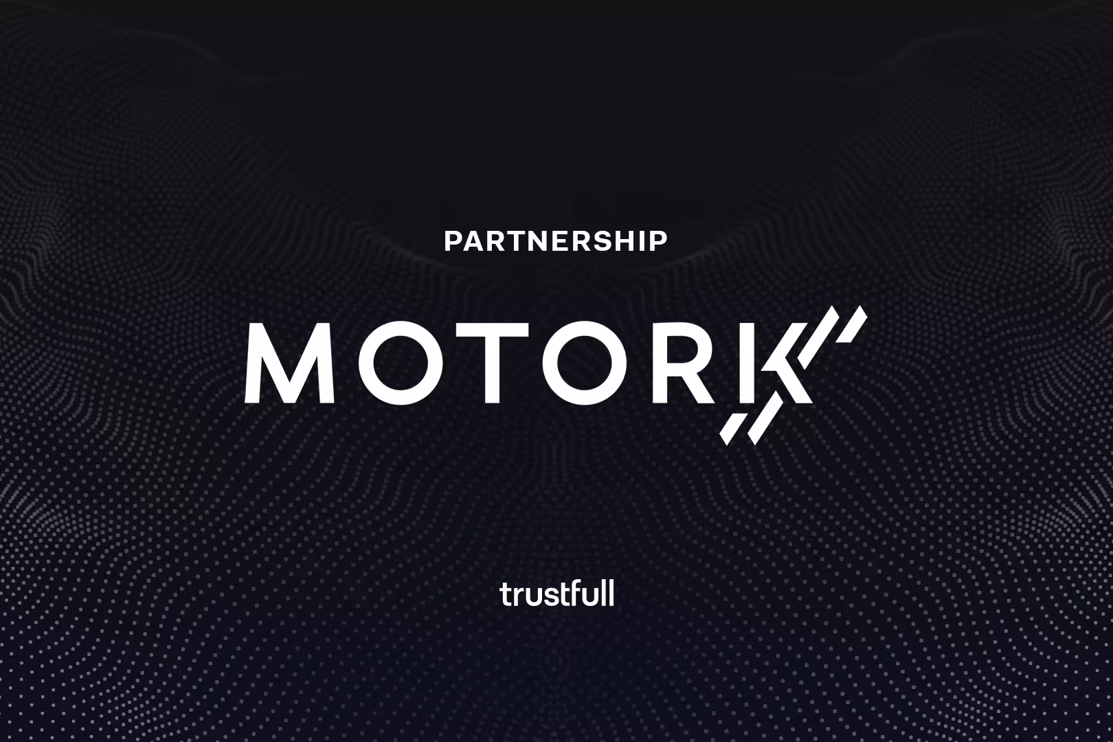 Trustfull Collaborates with MotorK on Customer Evaluation in the Automotive Sector