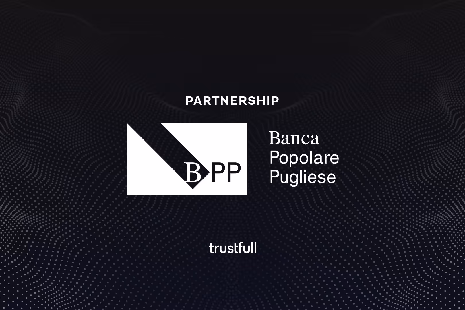 BPP Integrates Trustfull into Link’s CQS Platform