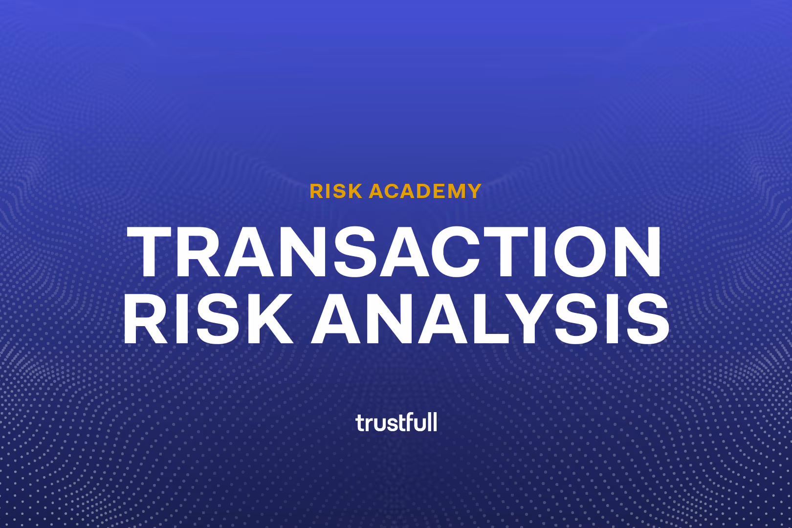 The Role of Transaction Risk Analysis in Modern Financial Security