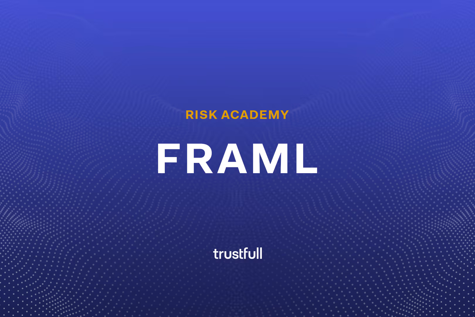 What's FRAML's Role in Preventing Financial Fraud?