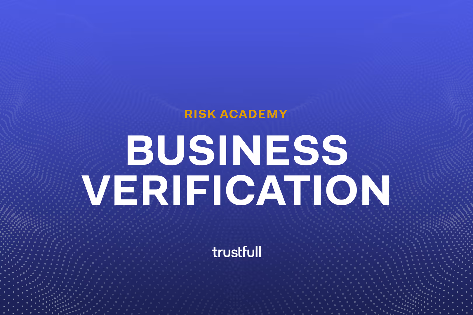 Why Company Registry Data Isn’t Enough to Prevent Fraud in Business Verification