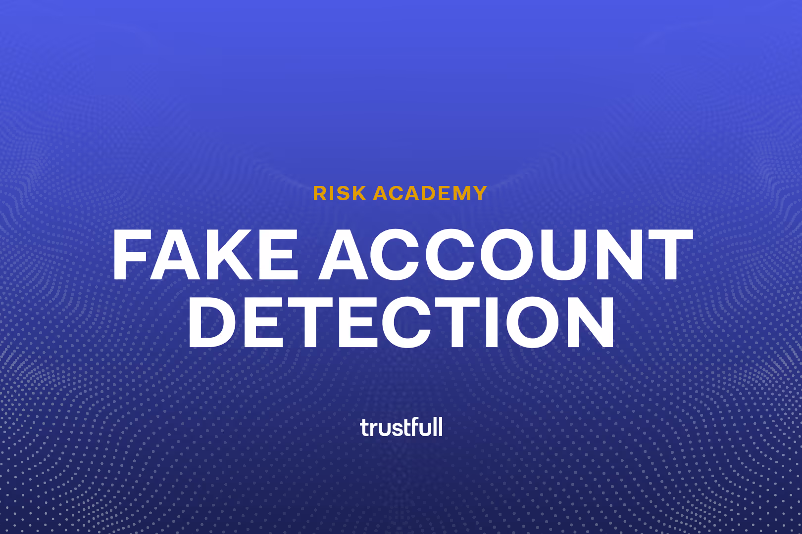 Frictionless Fake Account Detection: How to Get it Right