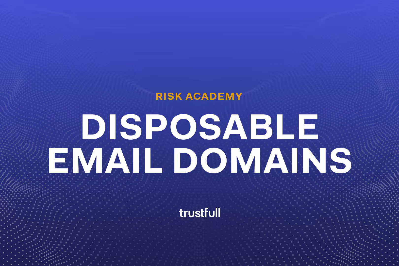 How to Identify and Block Disposable Email Domains