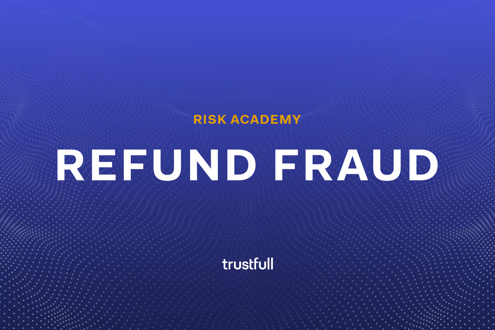 How Can E-commerce Businesses Counteract Refund Fraud?
