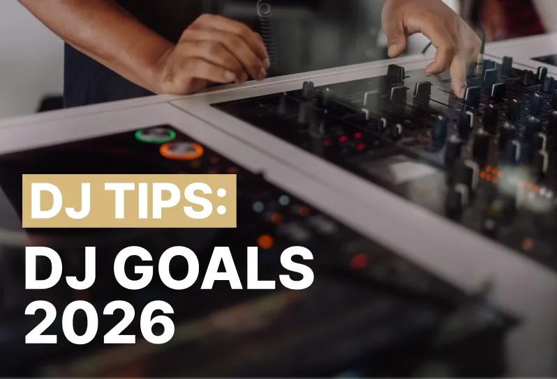DJ blog guide about DJ goals