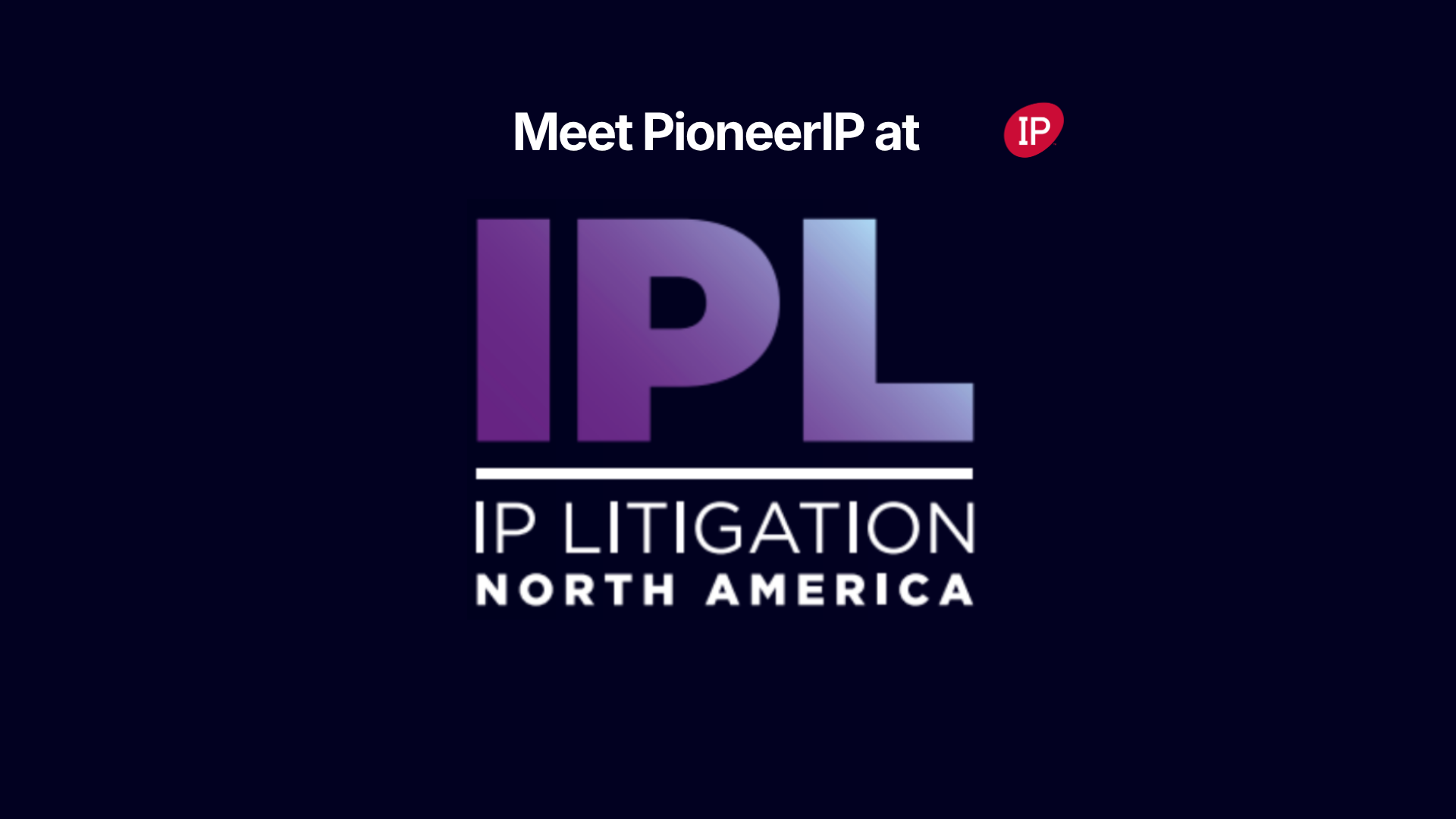 IP Litigation North America 2026 event banner for the intellectual property litigation conference in Cambridge, Massachusetts.