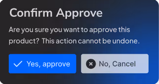 Popup Dialog showing text to confirm approval about an update and two buttons to approve or cancel.