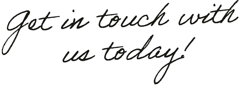 Get in touch with us today!
