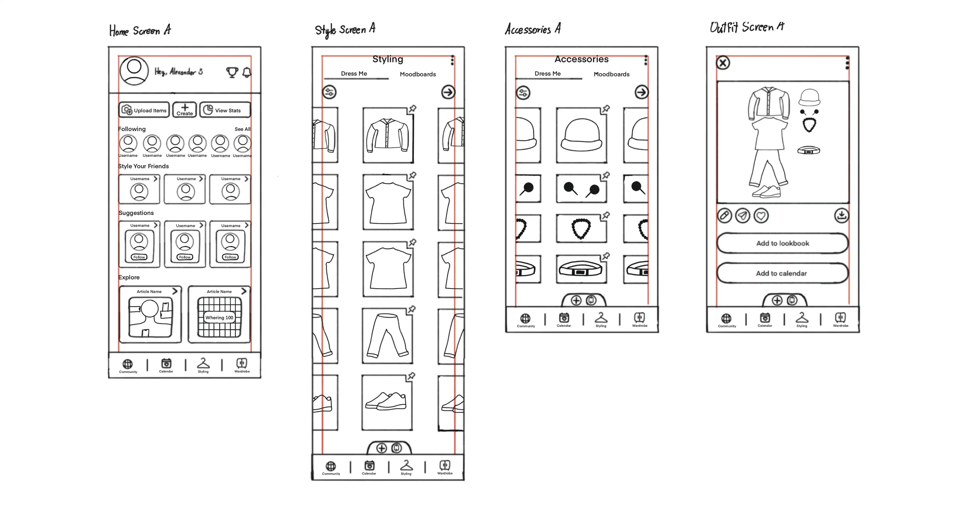 Four hand-drawn wireframe sketches of mobile app screens for a fashion app: Home Screen with profile, following, friends, suggestions, and explore sections; Style Screen showing clothing items in a grid; Accessories Screen displaying various accessory icons; Outfit Screen presenting a complete outfit with buttons to add to lookbook or calendar.