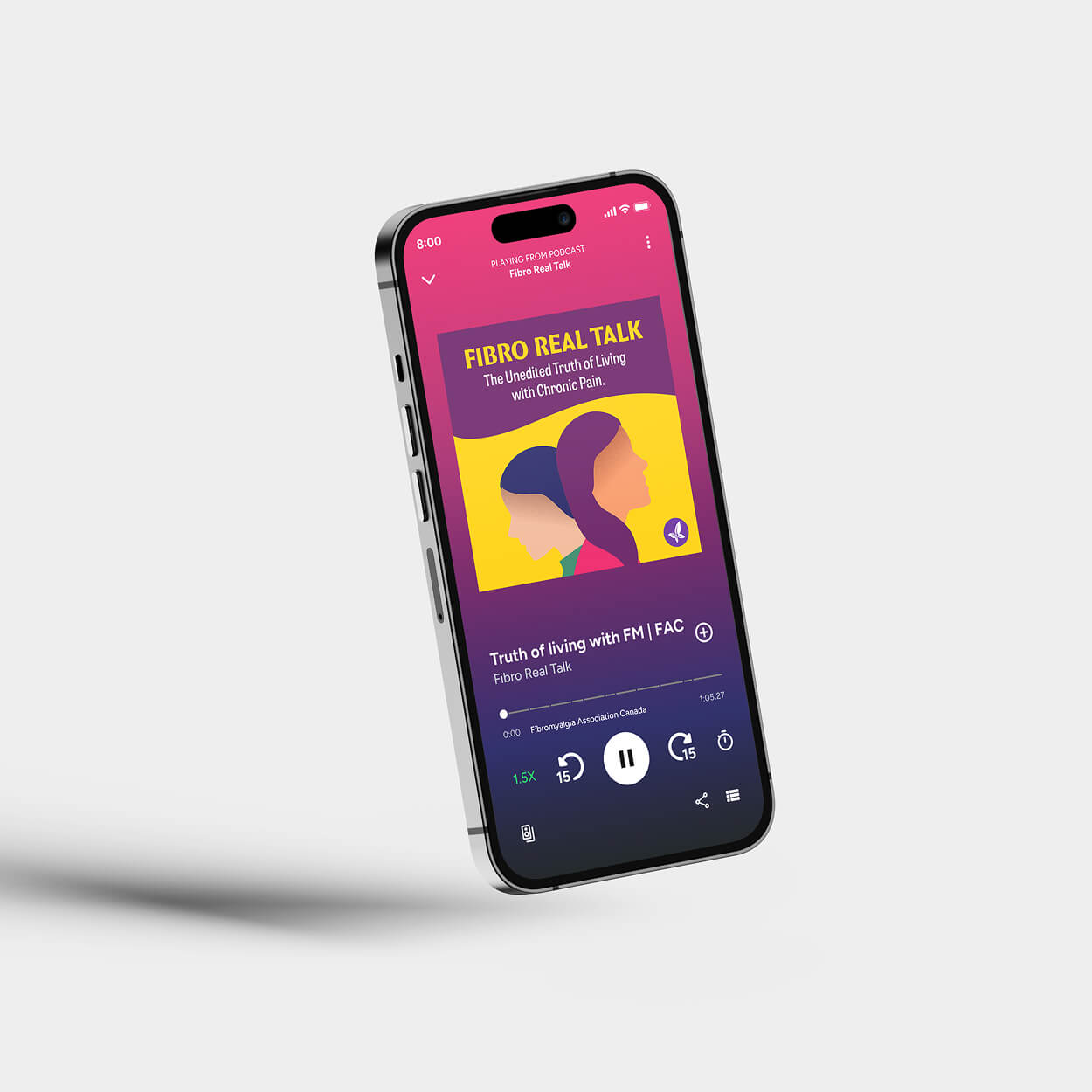 Smartphone displaying a podcast titled 'FIBRO REAL TALK: The Unedited Truth of Living with Chronic Pain,' with playback controls on screen.