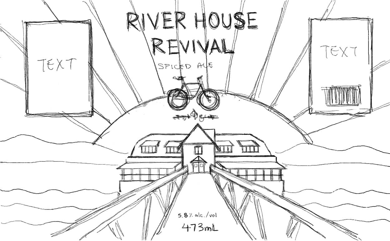 Sketch of a house with a bridge extending toward it over water, with a rising sun behind displaying the text 'River House Revival Spiced Ale', a bicycle illustration above the house, and space for text on either side.