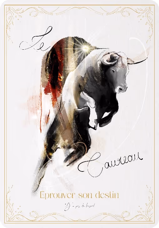 Artistic illustration of a black and white bull in mid-leap with cursive French text reading 'Le Taureau' and 'Eprouver son destin' framed by decorative golden borders.
