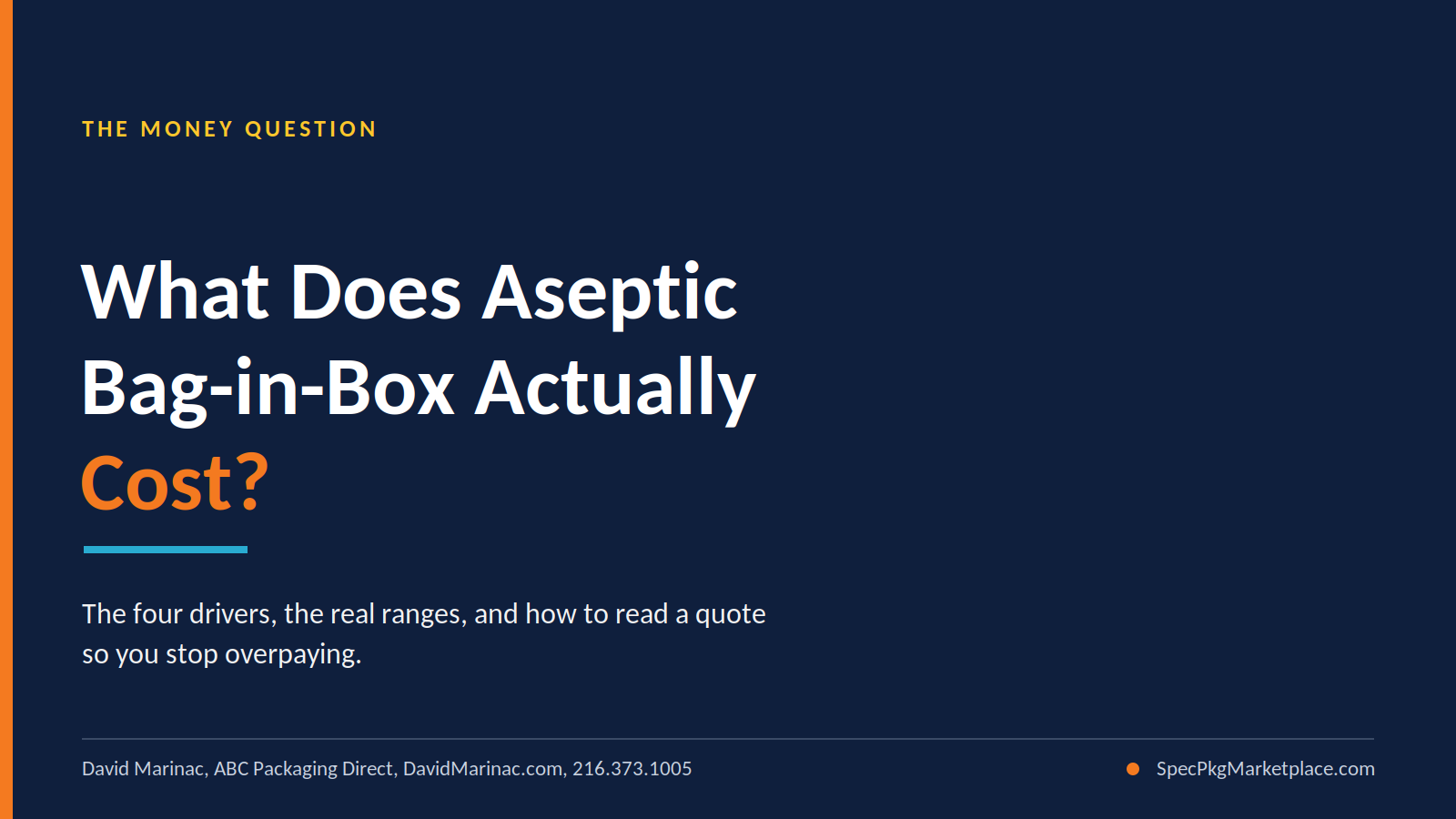 Title graphic reading "What Does Aseptic Bag-in-Box Actually Cost?" introducing an honest breakdown of the cost drivers, ranges, and comparisons.