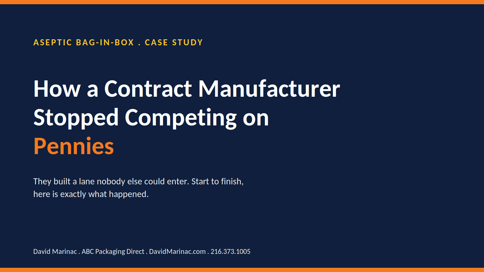 Title graphic reading How a Contract Manufacturer Stopped Competing on Pennies, introducing an anonymized aseptic packaging case study.
