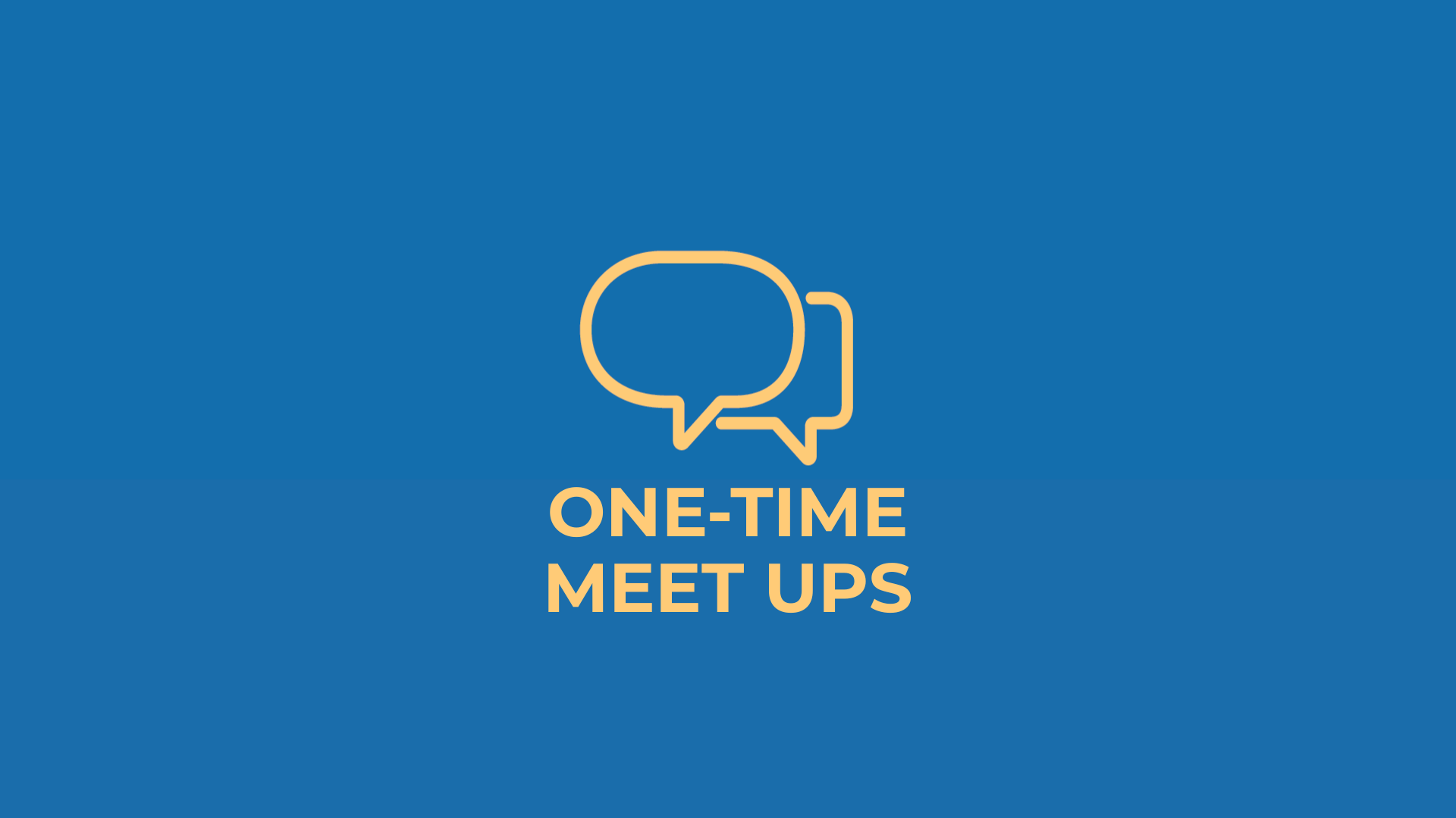 Two overlapping speech bubbles icon above the text 'MEET UPS' on a blue background.