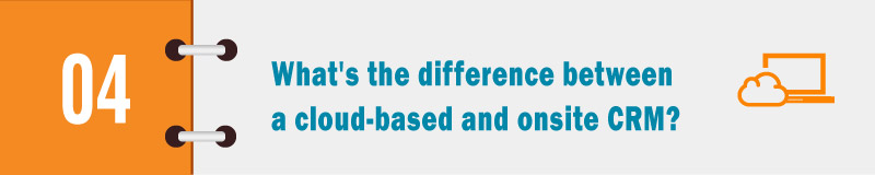 What's the difference between a cloud-based and onsite CRM banner
