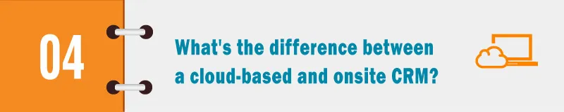 What's the difference between a cloud-based and onsite CRM banner