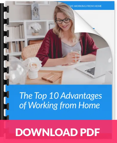 Top 10 Advantages of Working from Home