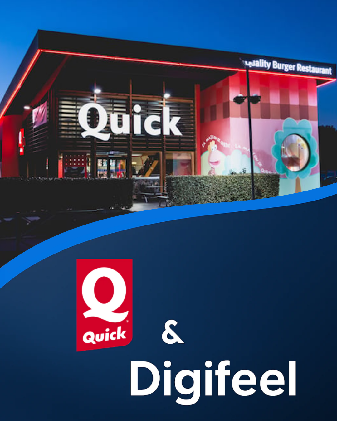 Quick restaurant building at dusk with illuminated 'Quick' sign and colorful wall art, alongside Quick and Digifeel logos on a blue background.