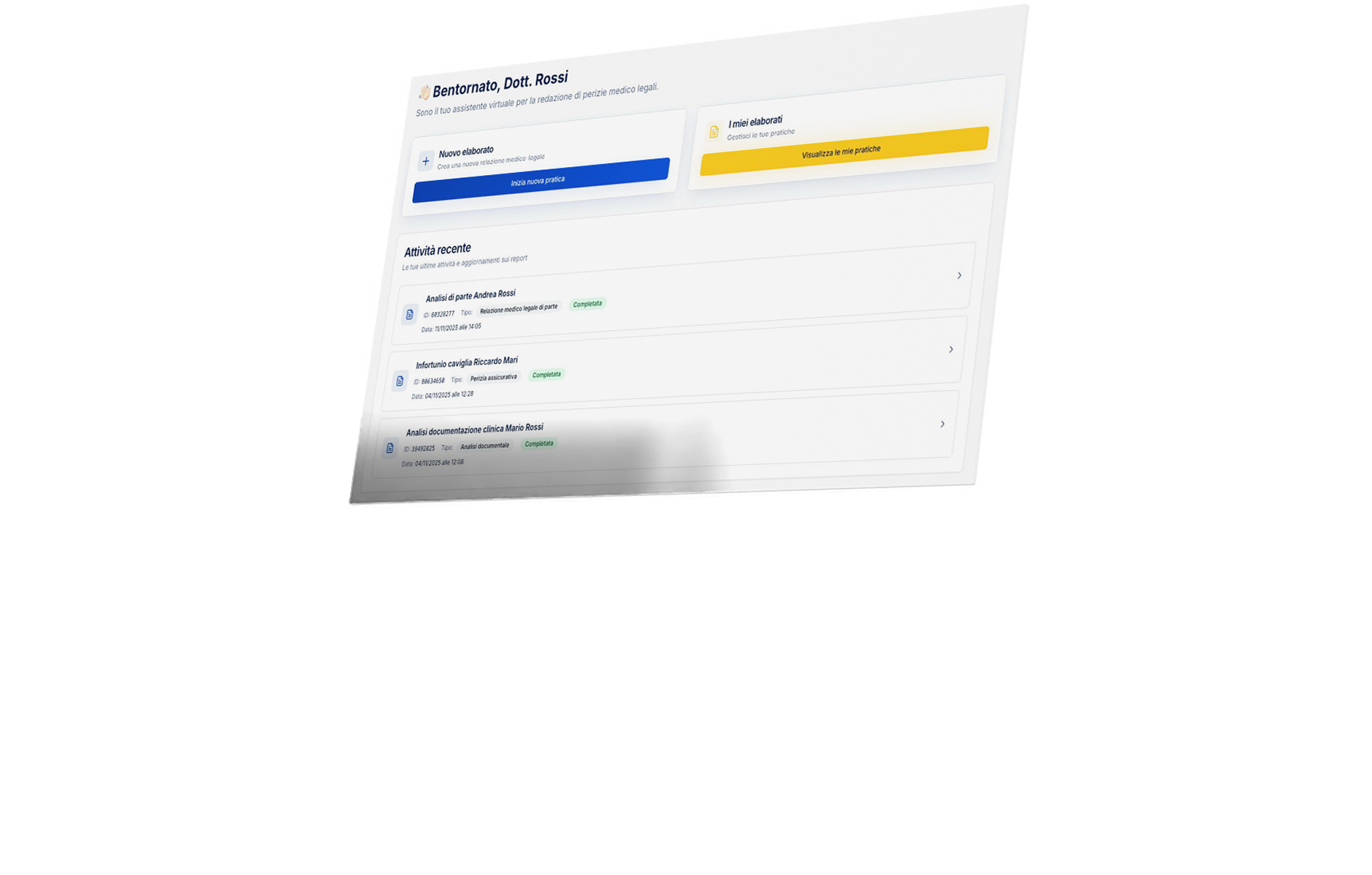 Dashboard di un assistente virtuale medico legale con opzioni per nuovo elaborato e visualizzazione pratiche, e una lista di attività recenti completate.