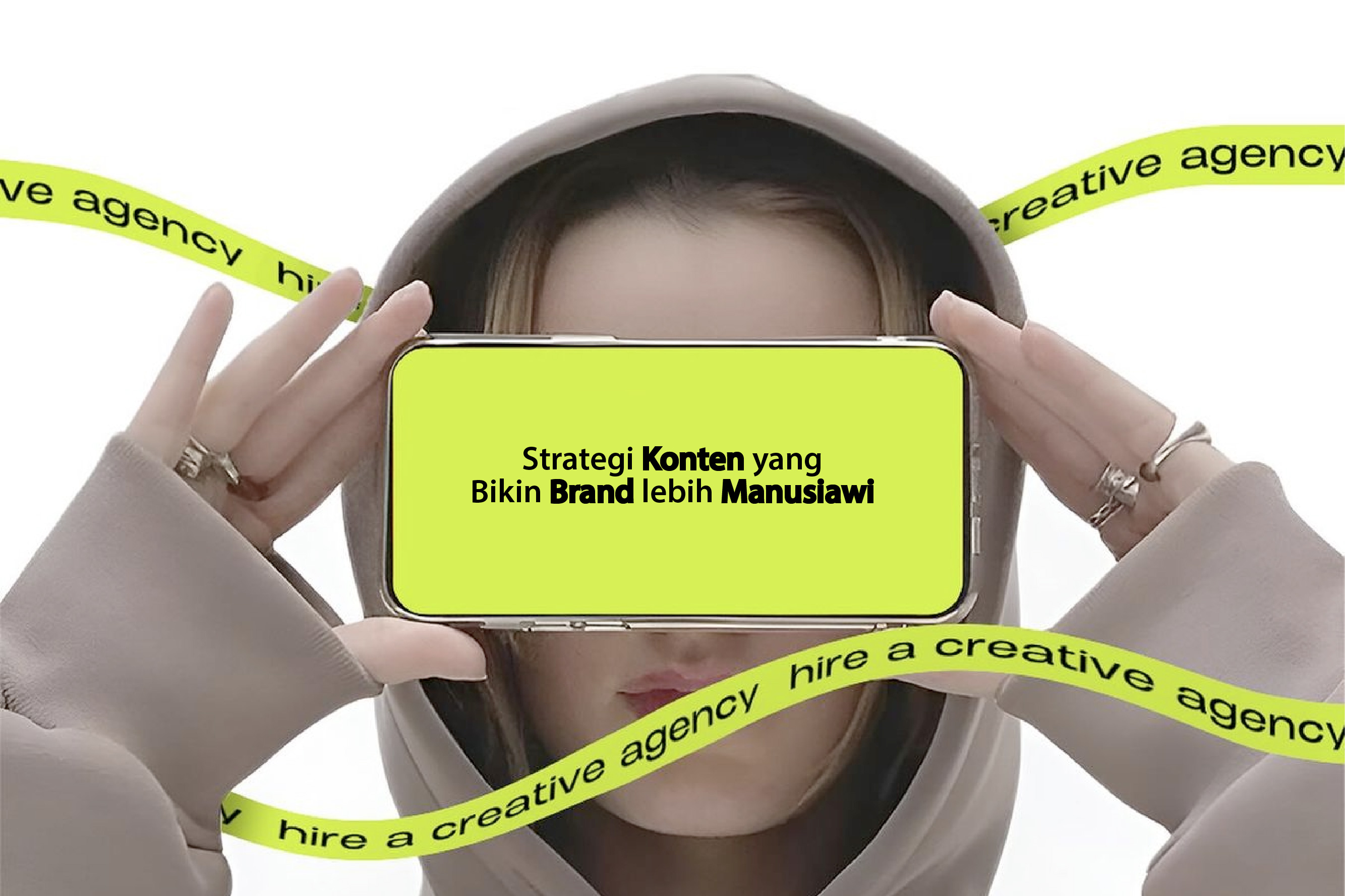 Strategi Konten yang Bikin Brand Lebih Manusiawi