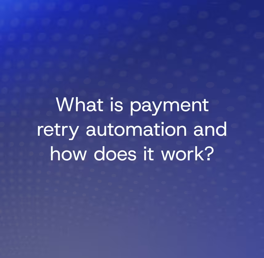 What is payment retry automation, and how does it work?
