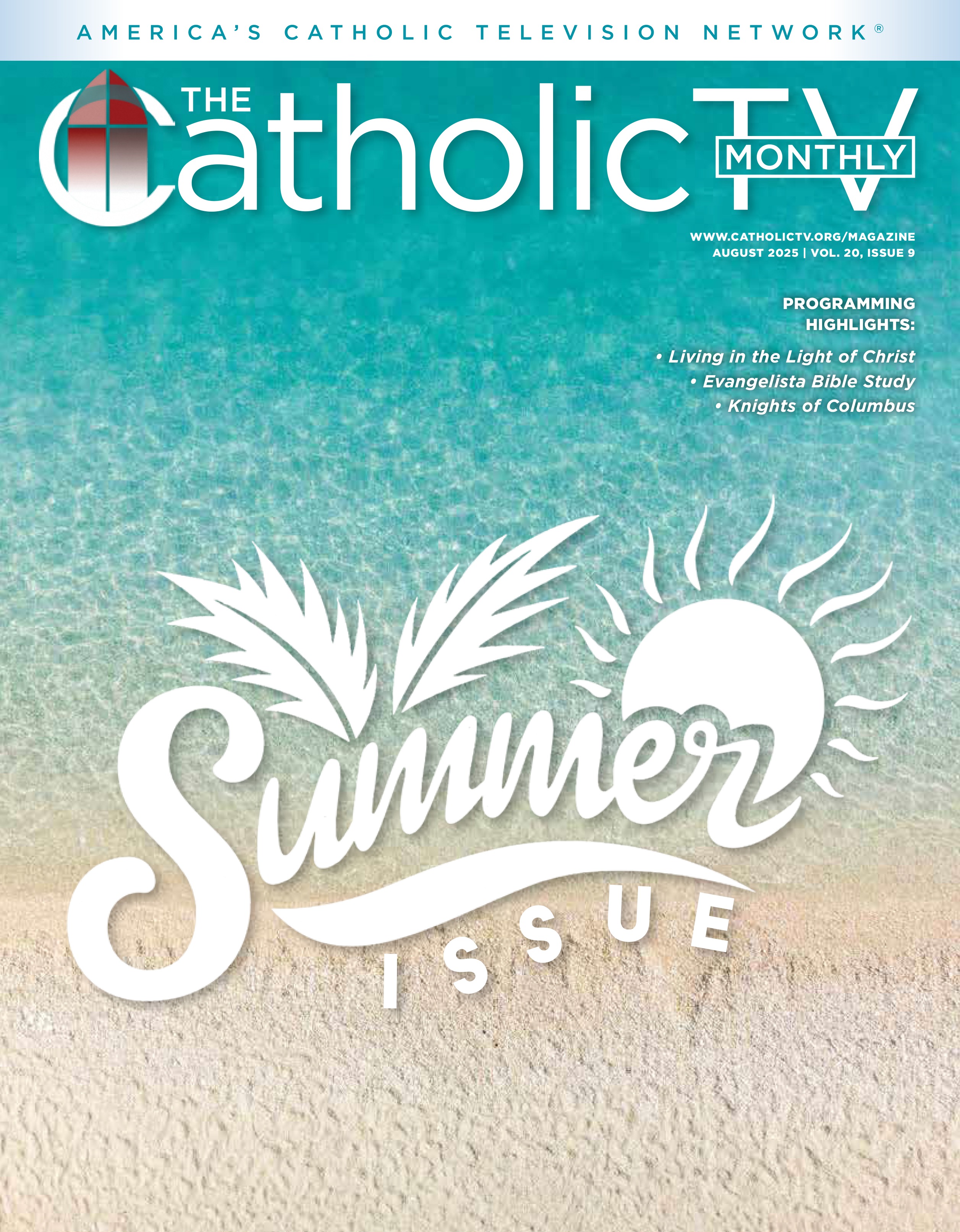 The CatholicTV Monthly August 2025 issue