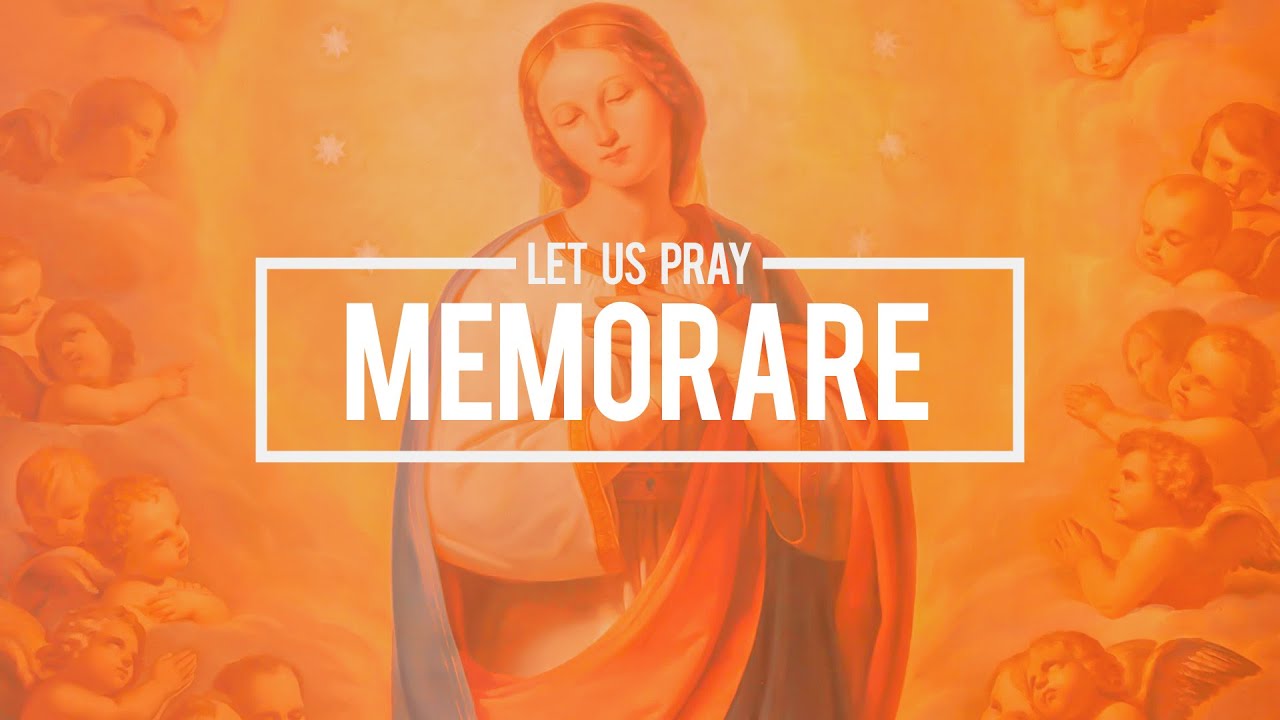 Let Us Pray: The Memorare