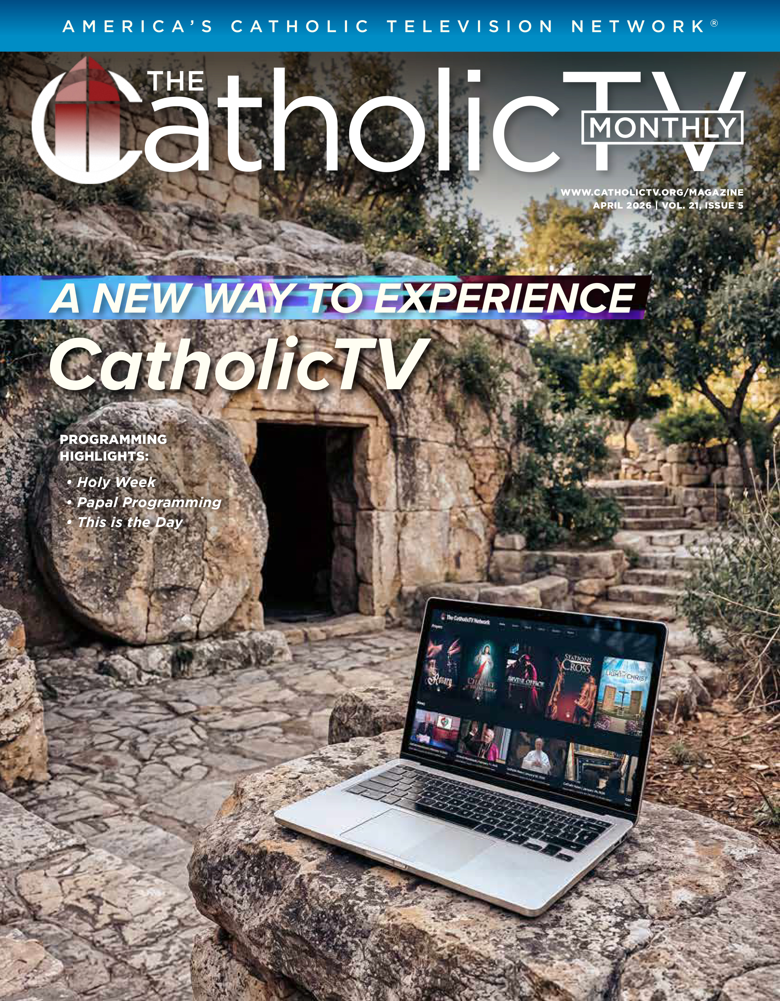 The CatholicTV Monthly April 2026 issue
