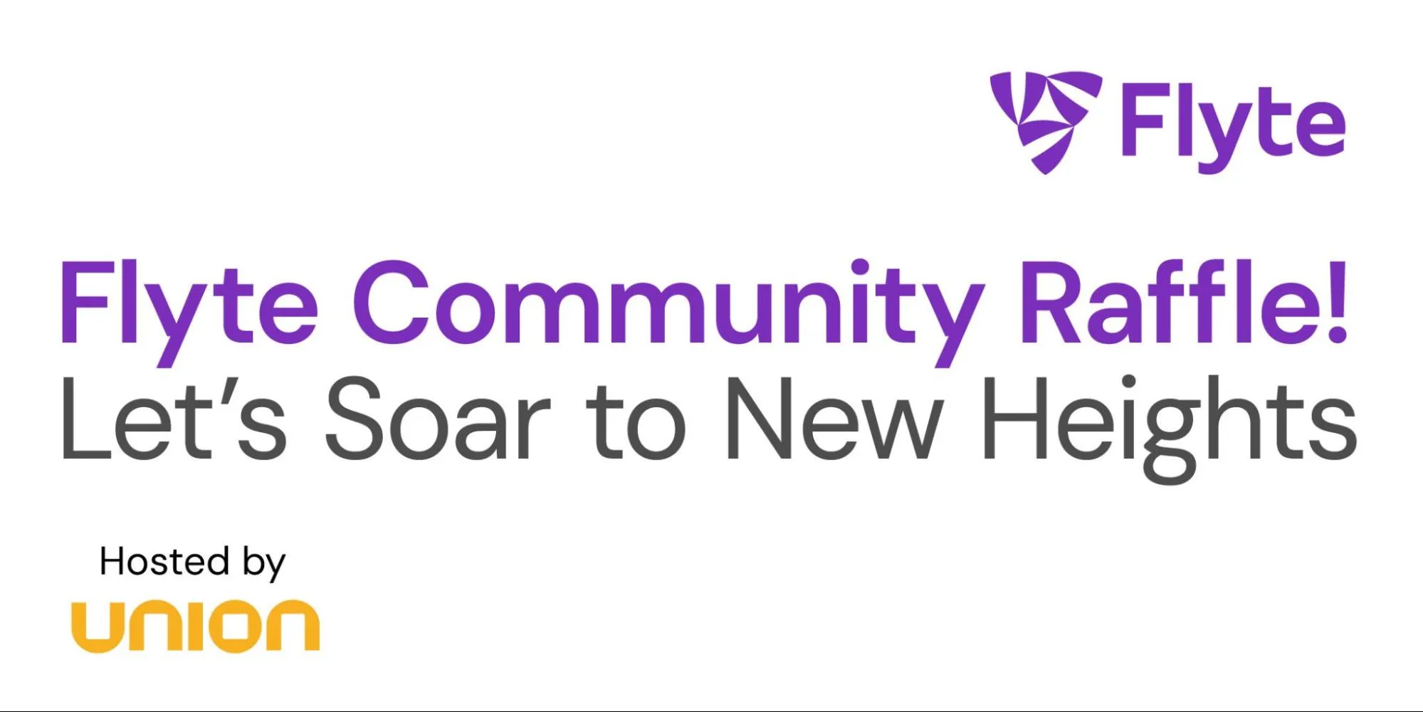 Flyte Weekly Community Raffle: Let’s Soar to New Heights