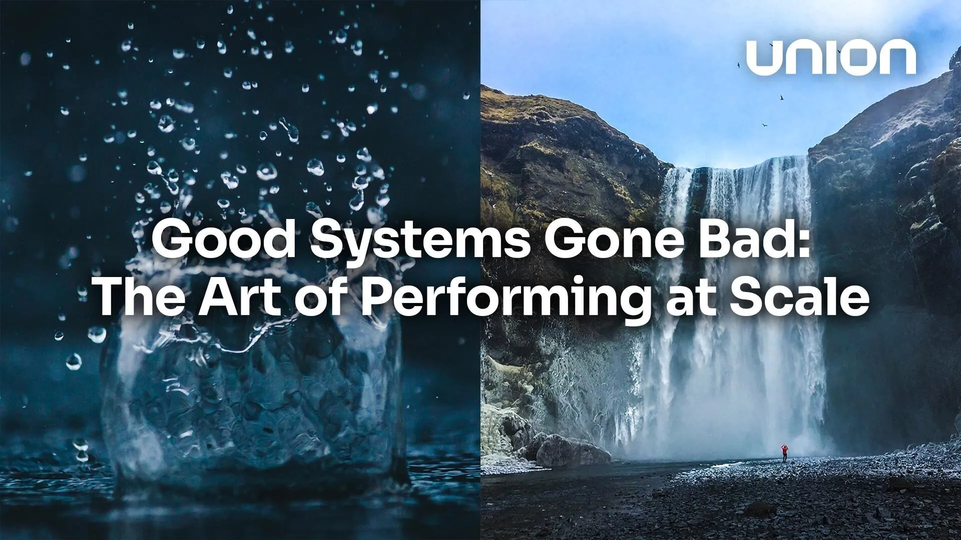 Good Systems Gone Bad: The Art of Performing at Scale