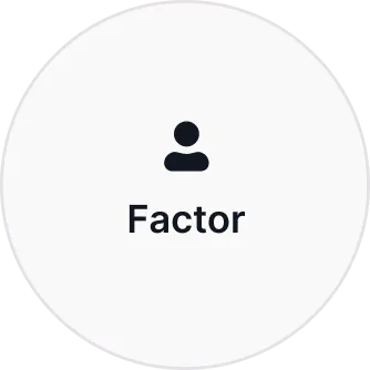 Round white button with a simple person icon above the word 'Factor'.