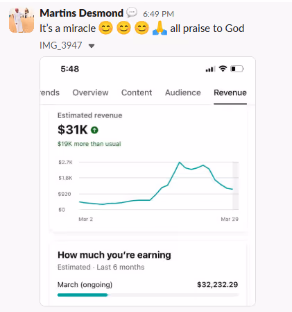 Screenshot of a message saying 'It’s a miracle 😊😊😊🙏 all praise to God' with a revenue graph showing estimated earnings of $31K, $19K more than usual, and ongoing March earnings of $32,232.29.