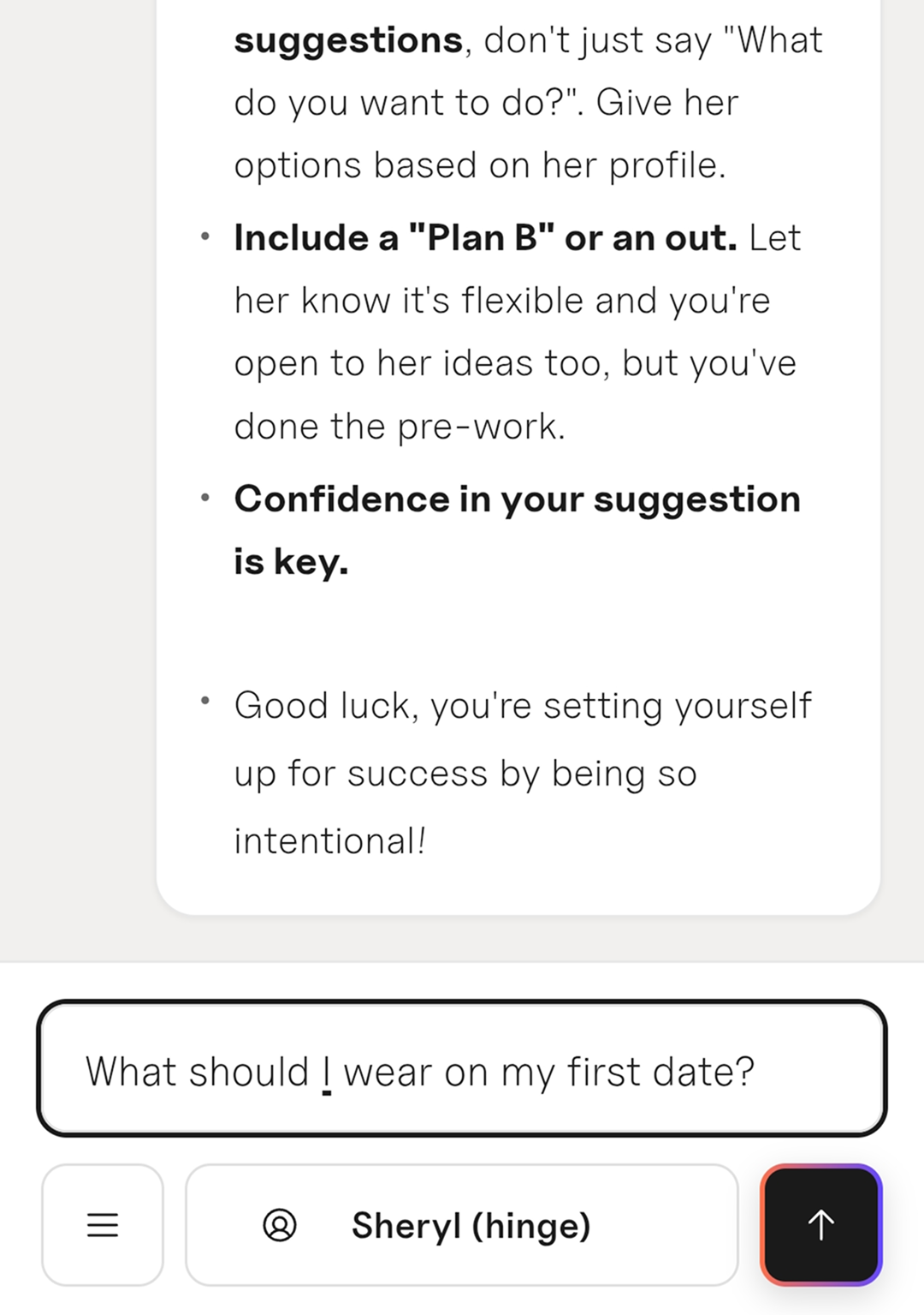 Text advice on giving suggestions includes planning a flexible Plan B and having confidence, followed by a question input field asking 'What should I wear on my first date?' with user Sheryl (hinge) shown below.
