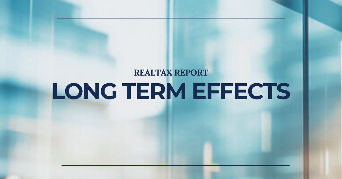 Realtax Report - Long Term Effects