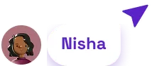 Chat bubble with the name Nisha in purple text and a small avatar of a woman with dark hair, next to a purple paper plane icon.