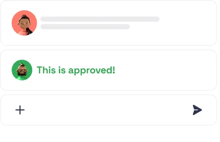 Chat interface showing a message with a red user icon, a green message bubble saying 'This is approved!' with a green user icon, and a message input area with plus and send icons.