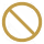Prohibited or no entry symbol with a diagonal slash inside a circle.