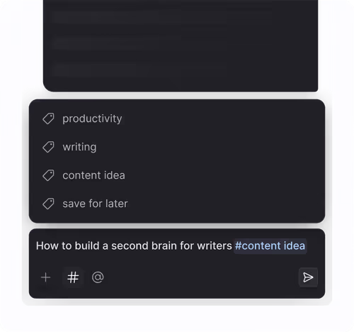 A digital note interface showing tags: productivity, writing, content idea, save for later, and a text input field saying 'How to build a second brain for writers' with a highlighted #content idea hashtag.
