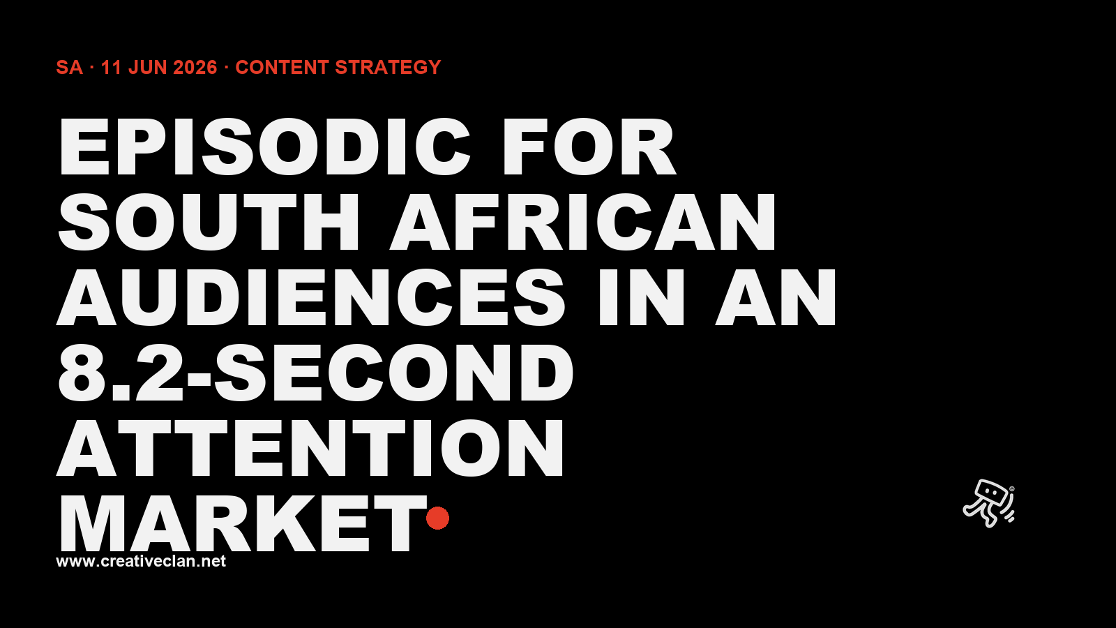 Black background with Cinnabar headline "Episodic, SA edition" and the TCC Running Man, framing a mobile-first SA serialised content playbook.