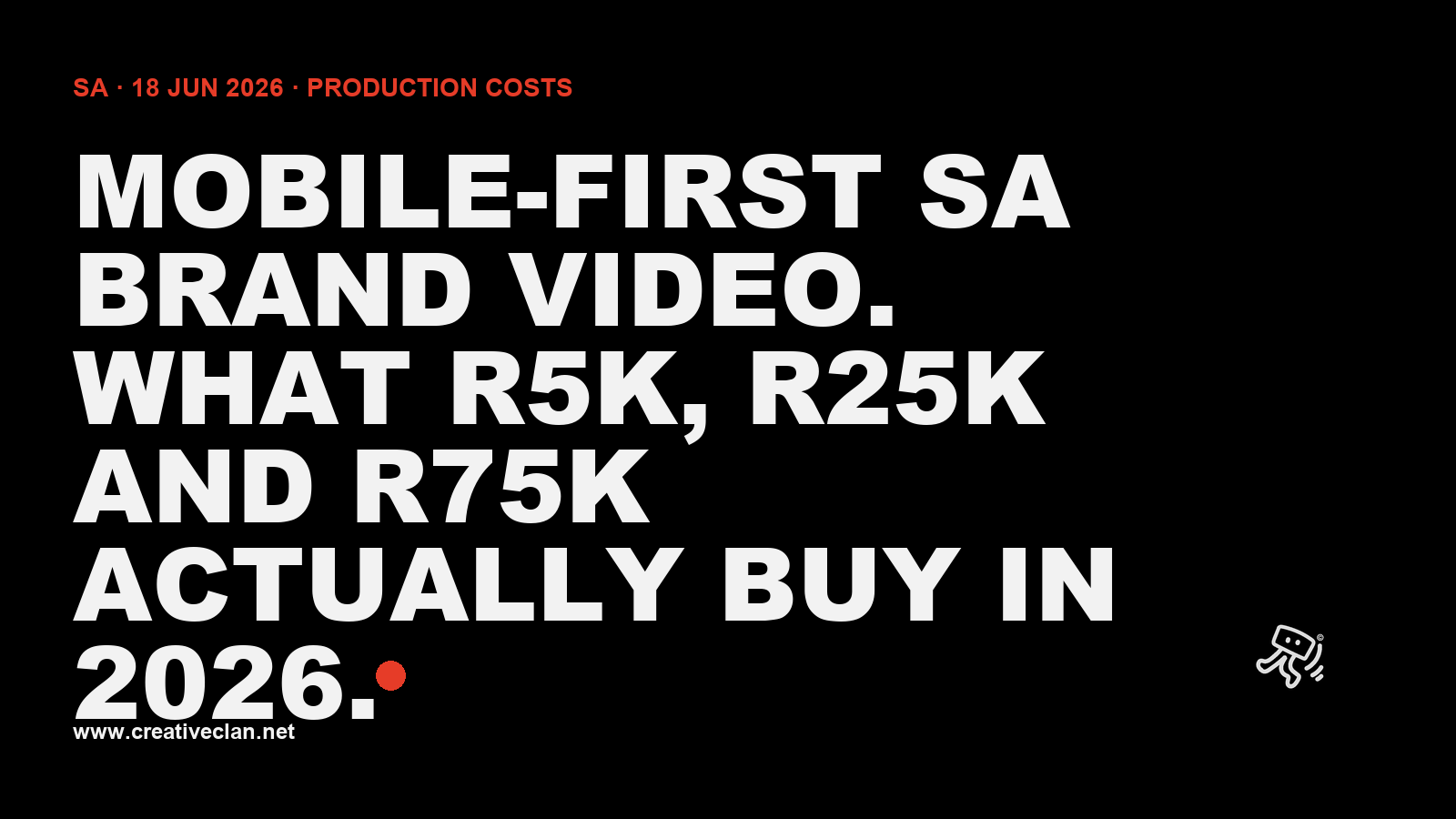 Black title card with Cinnabar pricing stack "R5k · R25k · R75k" and the TCC Running Man, framing 2026 mobile-first SA brand video tiers.