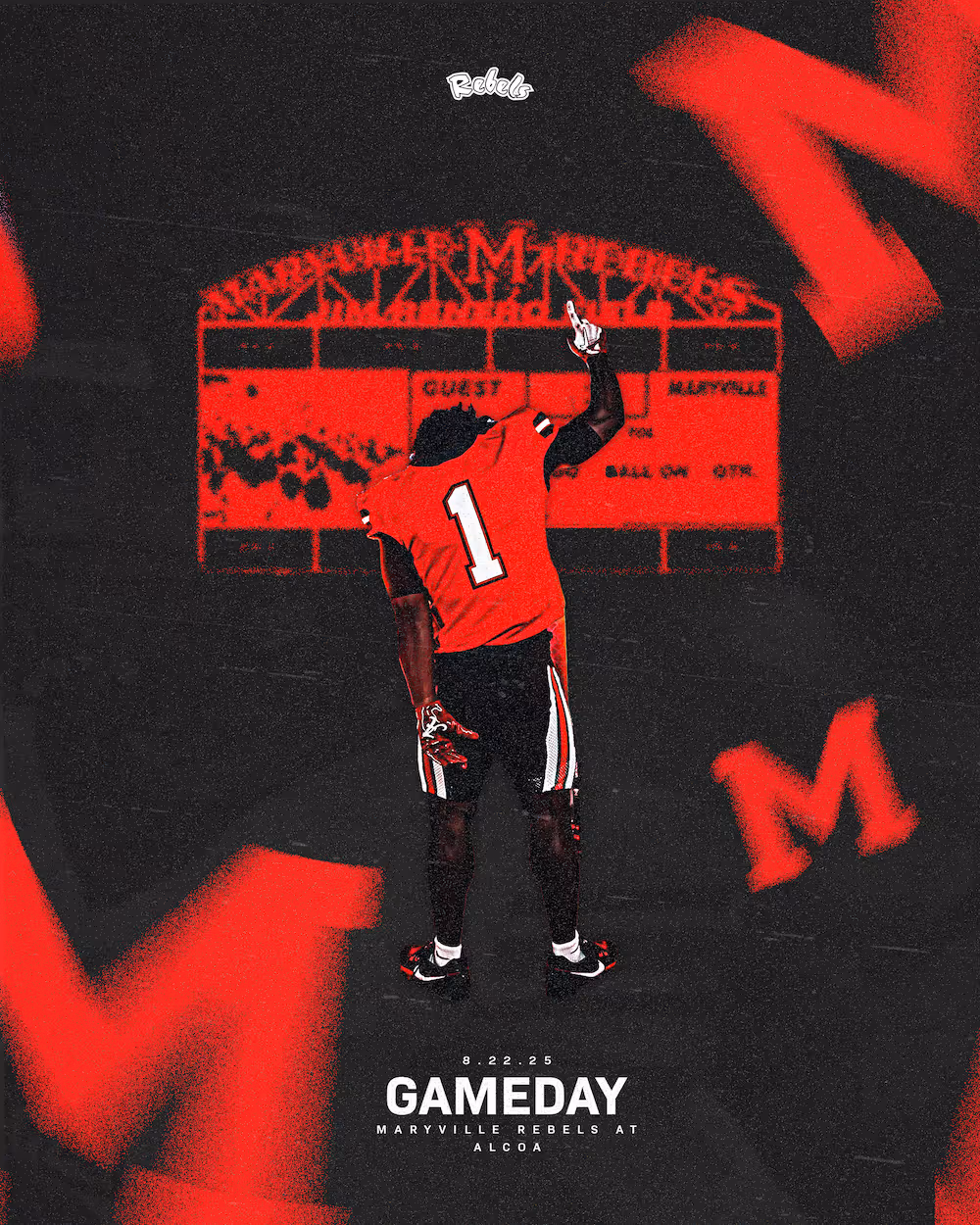 Football player wearing number 1 in red and black uniform pointing upwards in front of a scoreboard with 'Rebels' logo, promoting Maryville Rebels game day at Alcoa on 8.22.25.