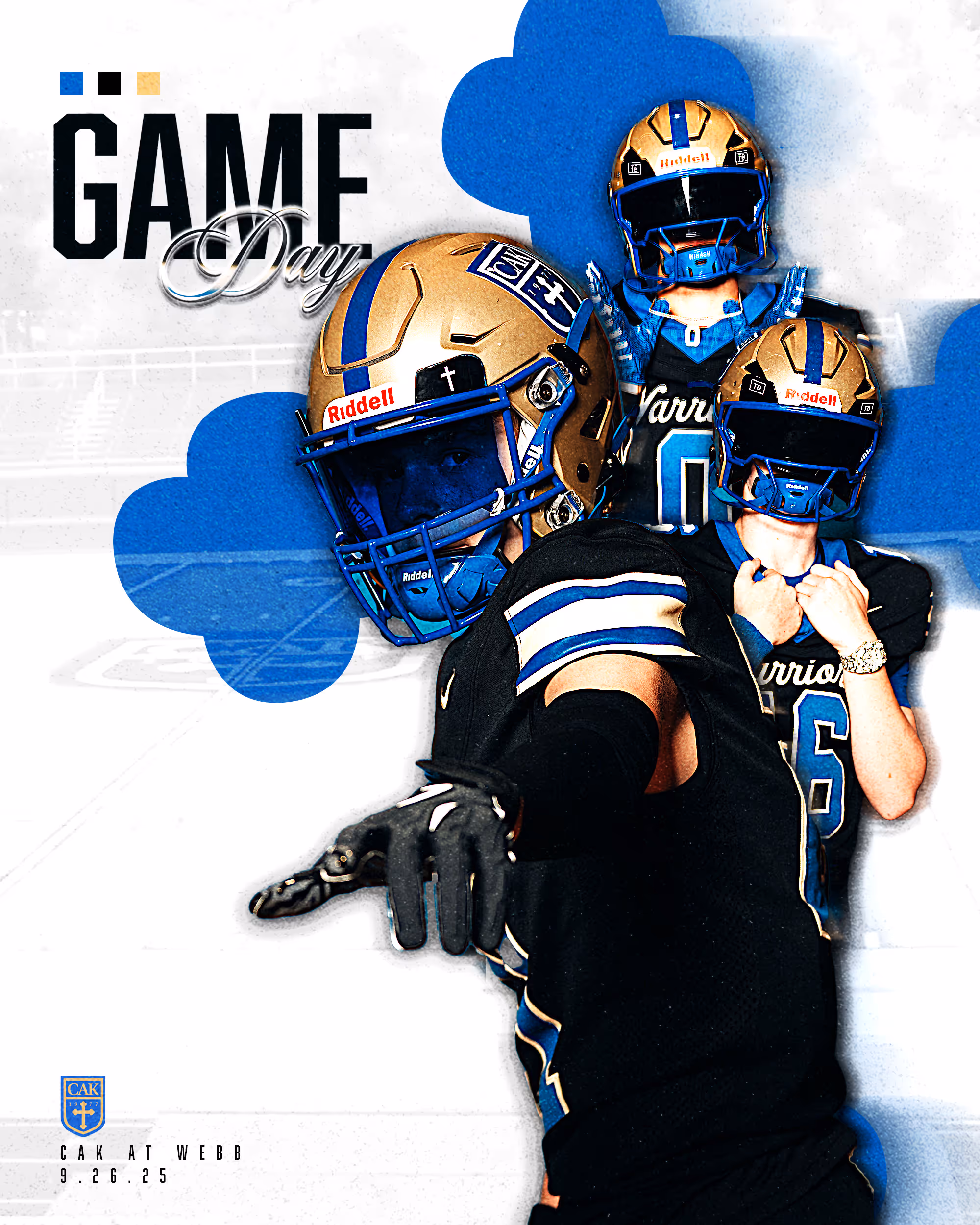 Football players wearing gold helmets and black warriors jerseys with blue accents with text saying 'Game Day' and game details 'CAK at Webb 9.26.25'.