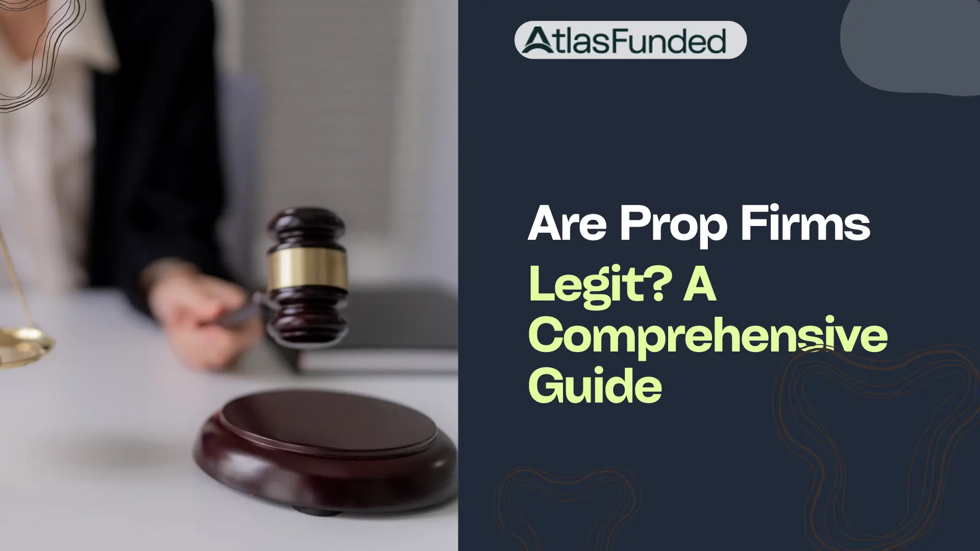 Are Prop Firms Legit A Comprehensive Guide