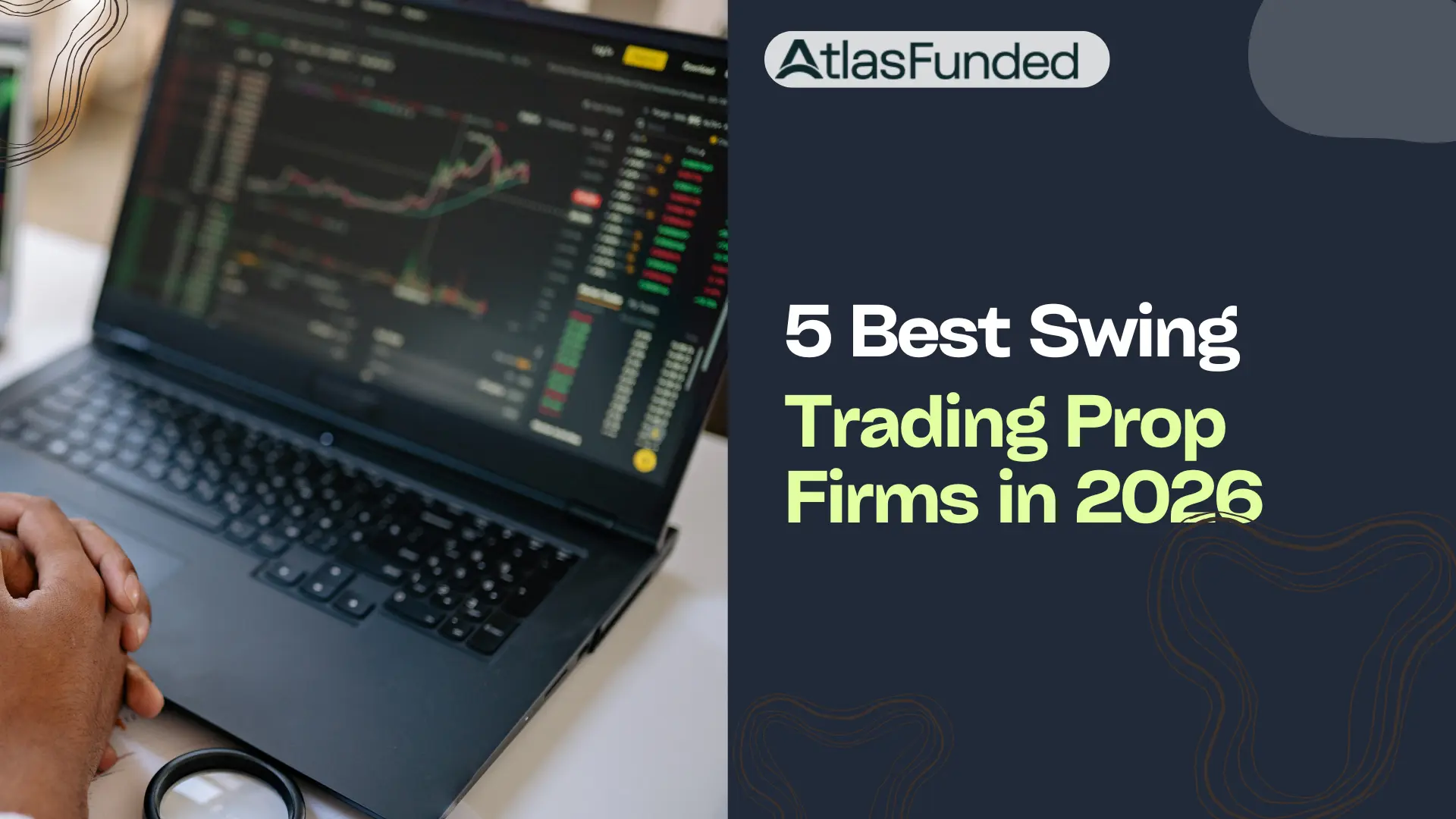 Best Swing Trading Prop Firms