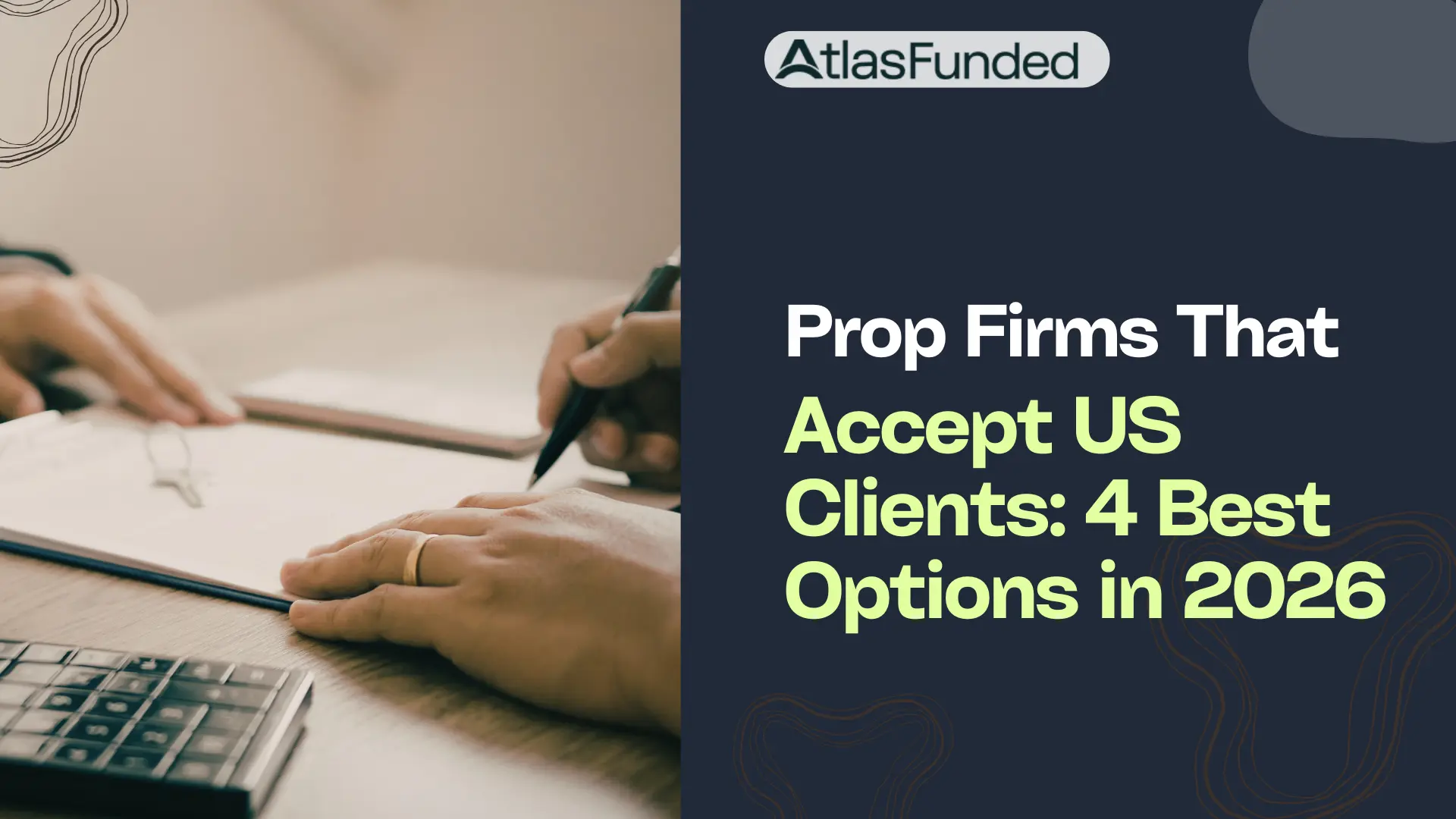 Prop Firms That Accept US Clients: 4 Best Options in 2026