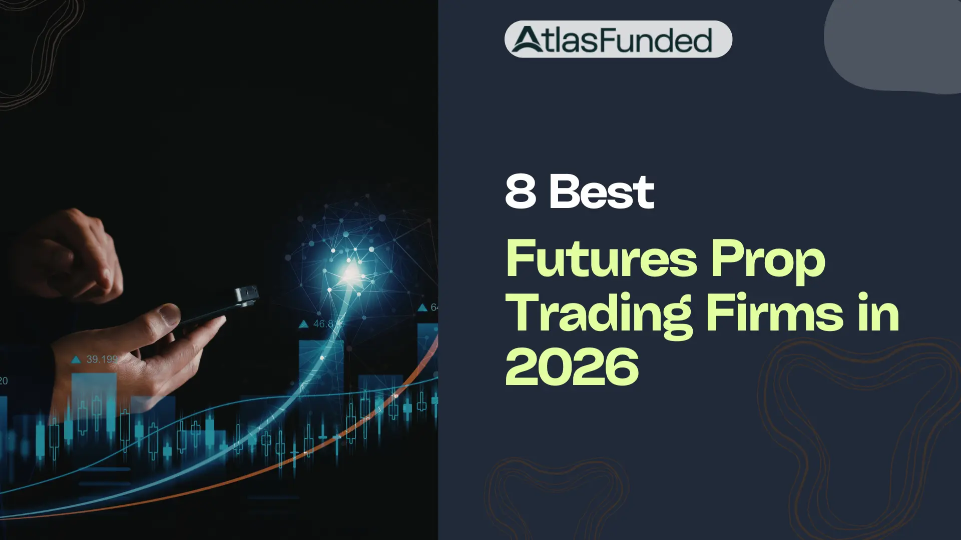 8 Best Futures Prop Trading Firms in 2026