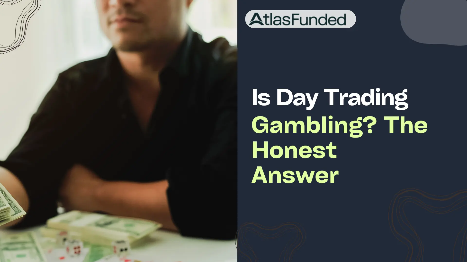 Is Day Trading Gambling? The Honest Answer