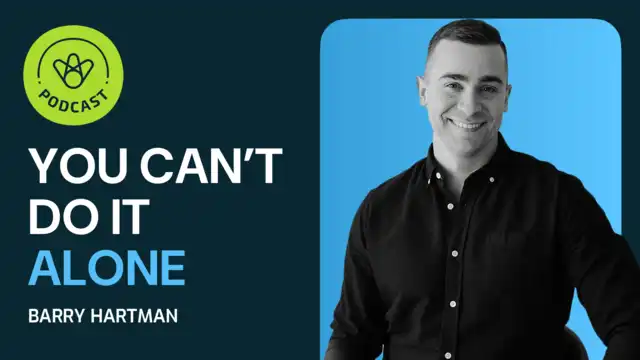 How to Build a Leadership Team Before You Burn Out w/ Barry Hartman